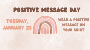 Positive Message Day Tuesday January 23