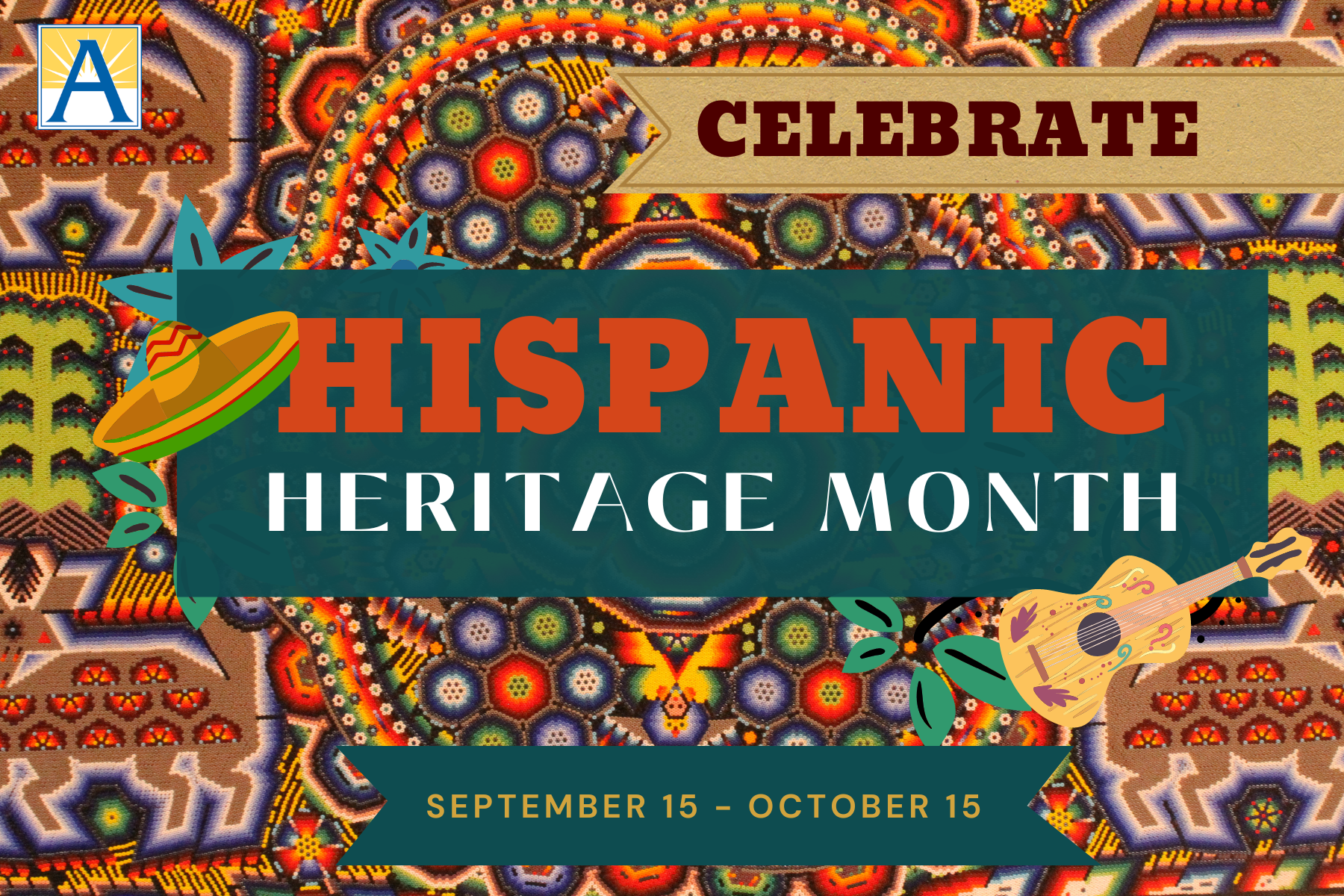 Hispanic Heritage Month September 15-October 15