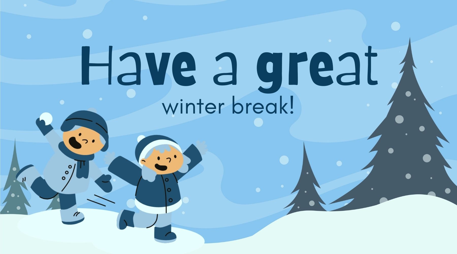 Have a great winter break!