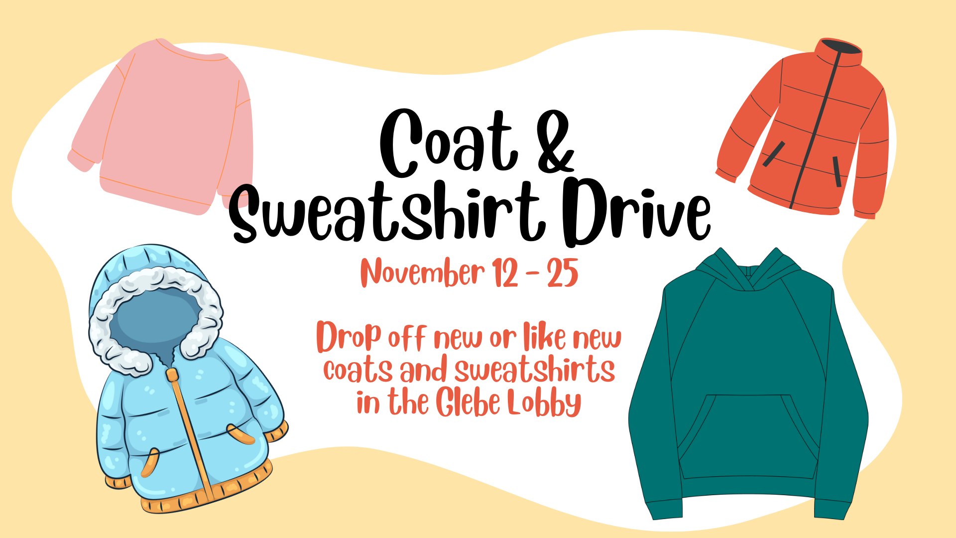 Coat and sweatshirt drive