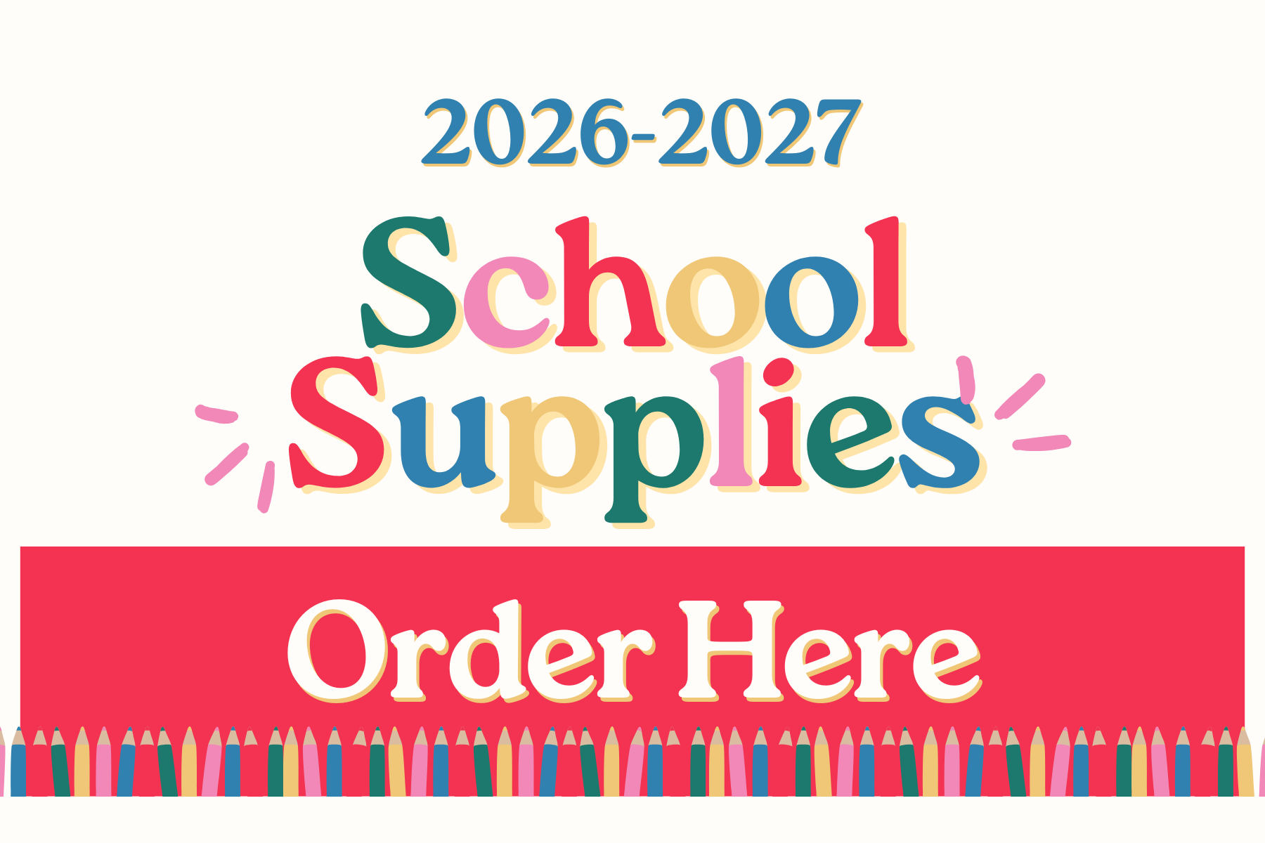 2026-2027 School Supplies Order here